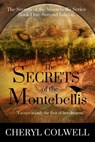 The Secrets of the Montebellis - Cheryl Colwell - 9781393625704