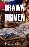 Drawn and Driven: My Haiti Adventure - Rod Ellis - 9781393641629