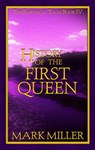 History of the First Queen - Mark Miller - 9781393663645