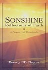 Sonshine: Reflections of Faith - Beverly N.D. Clopton - 9781393675464