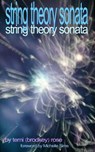 String Theory Sonata - Temi (Brodkey) Rose ; Lord George Byron - 9781393693932