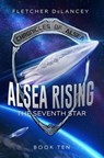 Alsea Rising: The Seventh Star - Fletcher DeLancey - 9781393705628