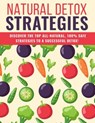 Natural Detox Strategies - Chrissy Kenner - 9781393705772