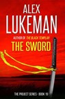 The Sword - Alex Lukeman - 9781393717584