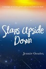 Stars Upside Down - a memoir of travel, grief, and an incandescent God - Jennie Goutet - 9781393718055