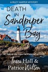 Death in Sandpiper Bay - Traci Hall ; Patrice Wilton - 9781393729860