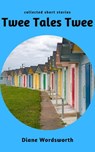 Twee Tales Twee - Diane Wordsworth - 9781393746379