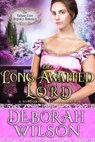 The Long Awaited Lord (The Valiant Love Regency Romance #15) (A Historical Romance Book) - Deborah Wilson - 9781393757511