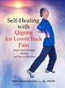 Self-Healing with Qigong for Lower Back Pain - camilo sanchez - 9781393757986