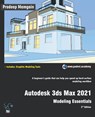 Autodesk 3ds Max 2021 - Pradeep Mamgain - 9781393760603