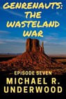 The Wasteland War - Michael R. Underwood - 9781393775812