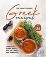 The Undefeatable Greek Recipes: Classical Greek Meals Fit for Gods And Goddesses - Ida Smith - 9781393783459
