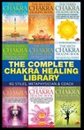 The Complete Chakra Healing Library - Kg Stiles - 9781393789451