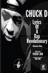 Lyrics of a Rap Revolutionary: Times, Rhymes & Mind of Chuck D - Chuck D ; Yusuf Jah - 9781393817093
