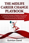 The Midlife Career Change Playbook - Quinton David - 9781393854470