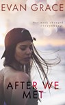 After We Met - Evan Grace - 9781393856580