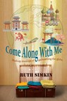 Come Along With Me - Ruth Simkin - 9781393861157