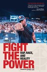Fight The Power: Rap, Race and Reality - Chuck D ; Yusuf Jah - 9781393874522