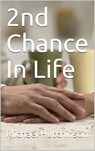 2nd Chance in Life - Michael Hutchinson - 9781393874775