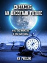 Embracing An Uncertain Future - RB Parkline - 9781393911074
