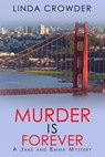 Murder is Forever - Linda Crowder - 9781393924050