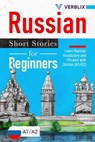 Russian Short Stories for Beginners: Learn Russian Vocabulary and Phrases with Stories (A1/A2) - Verblix Press - 9781393933380