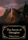 The Secret of Dirragion - William Harvey - 9781393944331