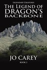 The Legend of Dragon's Backbone - Jo Carey - 9781393961826