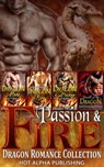 Passion & Fire : Dragon Shifter Romance Collection - Emma Taylor ; Jessica Miller - 9781393965770