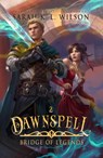 Dawnspell - Sarah K. L. Wilson - 9781393980988