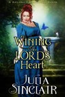 Wining The Lord’s Heart (A Regency Romance Collection) - Julia Sinclair - 9781393993506