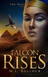 The Falcon Rises - M.L. Bullock - 9781393996255