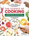 The Science of Cooking - Joseph J. Provost ; Keri L. Colabroy ; Brenda S. Kelly ; Ashley L. Corrigan Steffey ; Mark A. Wallert - 9781394158232
