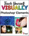 Teach Yourself VISUALLY Photoshop Elements 2023 - Lisa A. Bucki - 9781394161126