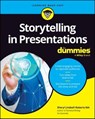 Storytelling in Presentations For Dummies - Sheryl Lindsell-Roberts - 9781394201020
