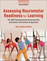 Assessing Neuromotor Readiness for Learning - Sally Goddard Blythe - 9781394214686