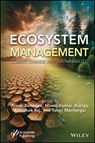 Ecosystem Management - Arnab (Sant Gahira Guru Vishwavidyalaya Banerjee ; Manoj Kumar (Sant Gahira Guru Vishwavidyalaya Jhariya ; Abhishek (Dr. Rajendra Prasad Central Agriculture University Raj - 9781394231218