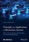 Principles and Applications of Blockchain Systems - Hui Li ; Han Wang - 9781394237234