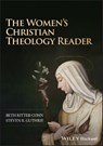 The Women's Christian Theology Reader - Beth (Belmont University in Nashville Ritter-Conn ; Steven R. (Belmont University in Nashville Guthrie - 9781394238484