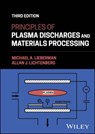 Principles of Plasma Discharges and Materials Processing - Michael A. Lieberman ; Allan J. Lichtenberg - 9781394245390