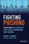 Fighting Phishing - Roger A. Grimes - 9781394249206