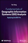 Fundamentals of Geographic Information Systems (GIS) Analysis - Tao (Buffalo State Tang - 9781394252169
