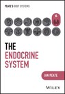 The Endocrine System - Ian (Northumbria University; University of Hertfordshire; University of Roehampton Peate - 9781394252503