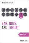 Ear, Nose and Throat - Ian Peate - 9781394252664
