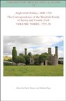 Anglo-Irish Politics, 1680-1728: The Correspondence of the Brodrick Family of Surrey and County Cork, Volume 3 - David W. (School of Law Hayton ; Michael (County Archivist Page - 9781394256648