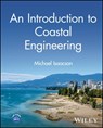 An Introduction to Coastal Engineering - Michael (University of British Columbia) Isaacson - 9781394257140