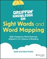 Droppin' Knowledge on Sight Words and Word Mapping - Heidi (Droppin' Knowledge with Heidi) Martin ; Adam (Droppin' Knowledge with Heidi) Martin - 9781394258680