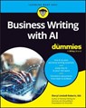 Business Writing with AI For Dummies - Sheryl Lindsell-Roberts - 9781394261741