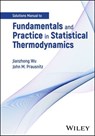 Fundamentals and Practice in Statistical Thermodynamics, Solutions Manual - Jianzhong Wu ; John M. Prausnitz - 9781394264124