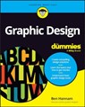 Graphic Design For Dummies - Ben Hannam - 9781394265961